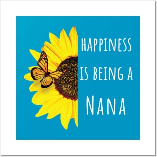 Happiness is Being a Nana Sunflower Posters and Art